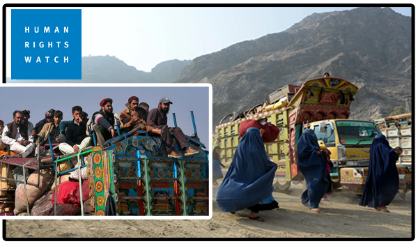نگرانی دیدبان حقوق بشر نسبت به اخراج اجباری پناهجویان افغانستان از پاکستان